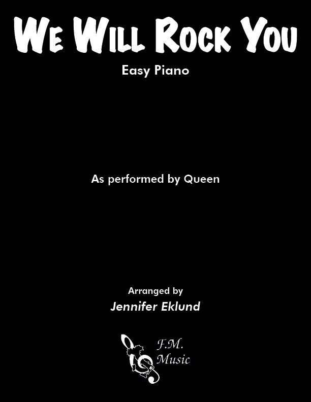 We Will Rock You (Easy Piano) By Queen - F.M. Sheet Music - Pop